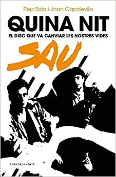 Libro QUINA NIT, El disc que va canviar les nostres vides