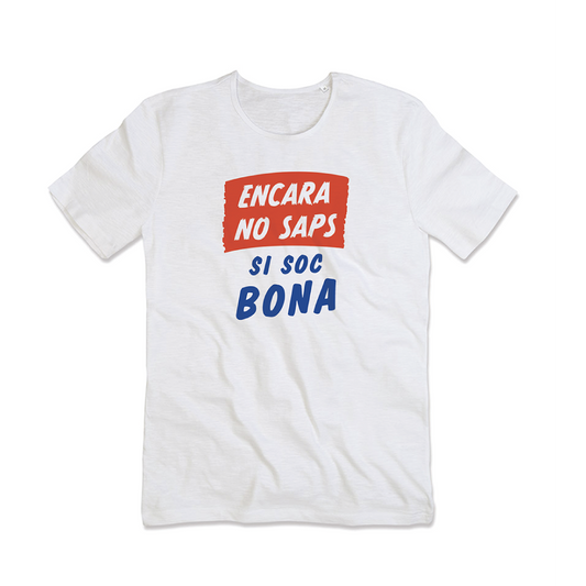 Camiseta Encara no saps Blanca