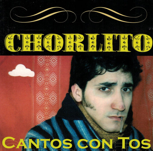 Chorlito, Cantos con Tos - CD