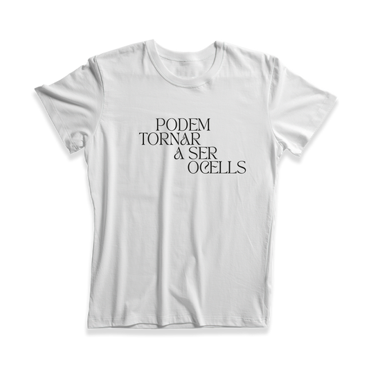 Camiseta Podem Tornar a Ser Ocells (Dos caras)