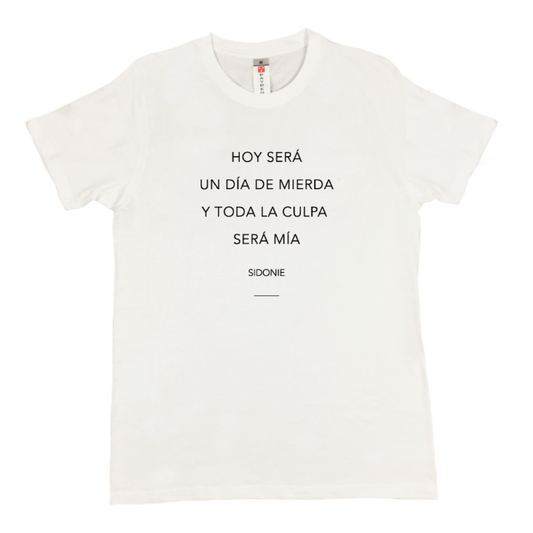 Camiseta Un día de mierda Blanca