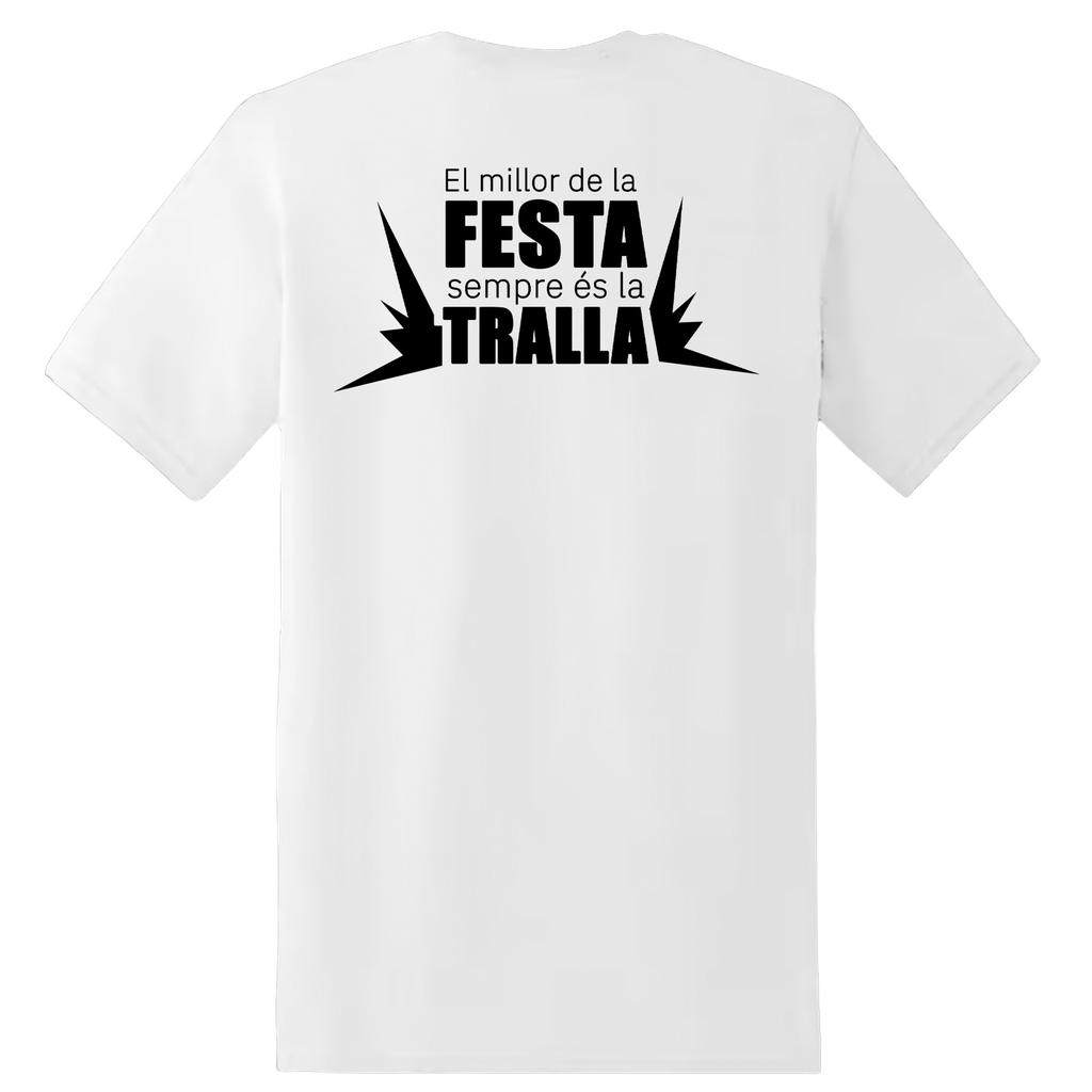 Camiseta “El millor de la FESTA sempre és la TRALLA”